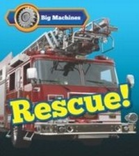 Enlarge image Cover: Big Machines Rescue! - Raintree Publishers