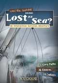 Cover: Can You Survive Being Lost at Sea? - Raintree Publishers
