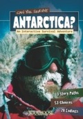 Cover: Can You Survive Antarctica? - Raintree Publishers