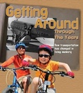 Cover: Getting Around Through the Years - Raintree Publishers