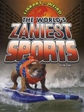 Cover: World's Zaniest Sports - Raintree Publishers