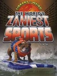 Abbildung von: World's Zaniest Sports - Raintree Publishers