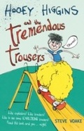 Cover: Hooey Higgins and the Tremendous Trousers - Walker Books Ltd