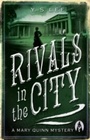 Cover: Rivals in the City: A Mary Quinn Mystery - Walker Books Ltd