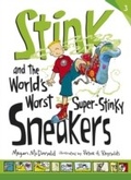 Cover: Stink and the World's Worst Super-Stinky Sneakers - Walker Books Ltd