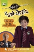 Cover: Hank Zipzer: The Life of Me (Enter at Your Own Risk) - Walker Entertainment
