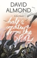 Cover: Half a Creature from the Sea - Walker Books Ltd