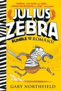 Cover: Julius Zebra: Rumble with the Romans! - Walker Books Ltd