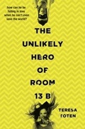 Cover: The Unlikely Hero of Room 13B - Walker Books Ltd