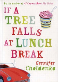 Enlarge image Cover: If A Tree Falls At Lunch Break - Bloomsbury Publishing PLC
