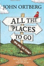 Cover: All the Places to Go . . . How Will You Know? - Tyndale House Publishers
