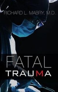Enlarge image Cover: Fatal Trauma - Thorndike Press