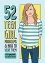 Cover: 52 Teen Girl Problems & How To Solve Them - Wayland