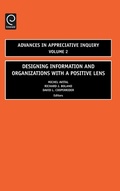 Cover: Designing Information and Organizations with a Positive Lens - JAI Press Inc.