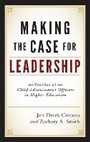 Cover: Making the Case for Leadership - Rowman & Littlefield Publishers