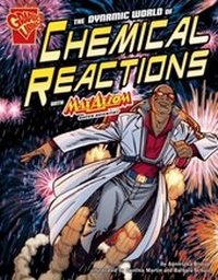 Enlarge image Cover: Dynamic World of Chemical Reactions with Max Axiom - Capstone Press
