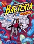 Cover: Surprising World of Bacteria with Max Axiom, Super - Capstone Press