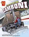 Cover: Frank Zamboni and the Ice-Resurfacing Machine - Capstone Press