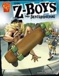 Cover: Z-Boys and Skateboarding - Capstone Press
