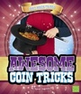 Cover: Awesome Coin Tricks - Capstone Press