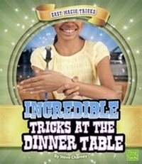 Enlarge image Cover: Incredible Tricks at the Dinner Table - Capstone Press