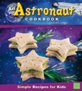 Cover: Astronaut Cookbook - Capstone Press