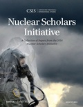 Cover: Nuclear Scholars Initiative - Centre for Strategic & International Studies,U.S.