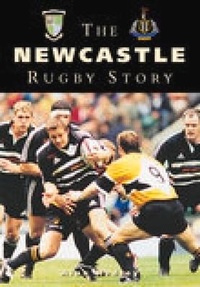 Abbildung von: The Newcastle Rugby Story - The History Press Ltd