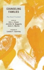 Cover: Counseling Families - Rowman & Littlefield Publishers
