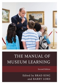 Enlarge image Cover: The Manual of Museum Learning - Rowman & Littlefield Publishers