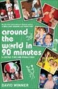 Cover: Around the World in 90 Minutes - Bloomsbury Publishing PLC