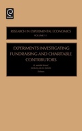 Cover: Experiments Investigating Fundraising and Charitable Contributors - JAI Press Inc.