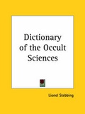 Cover: Dictionary of the Occult Sciences - Kessinger Publishing Co