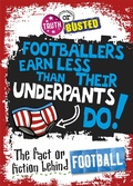 Cover: Truth or Busted: The Fact or Fiction Behind Football - Wayland