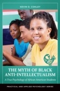 Cover: The Myth of Black Anti-Intellectualism - Praeger Publishers Inc
