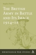 Cover: The British Army in Battle and Its Image 1914-18 - Bloomsbury Continuum