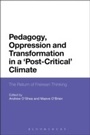 Bild: Pedagogy, Oppression and Transformation in a 'Post-Critical' Climate - Bloomsbury Continuum