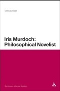 Cover: Iris Murdoch: Philosophical Novelist - Bloomsbury Continuum