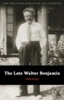Cover: The Late Walter Benjamin - Bloomsbury Continuum