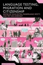 Cover: Language Testing, Migration and Citizenship - Bloomsbury Continuum