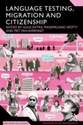 Cover: Language Testing, Migration and Citizenship - Bloomsbury Continuum