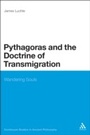 Cover: Pythagoras and the Doctrine of Transmigration - Bloomsbury Continuum