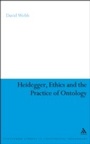 Cover: Heidegger, Ethics and the Practice of Ontology - Bloomsbury Continuum