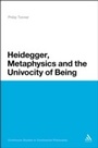 Cover: Heidegger, Metaphysics and the Univocity of Being - Bloomsbury Continuum