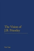 Cover: The Vision of J.B. Priestley - Bloomsbury Continuum