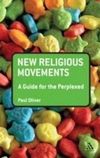Enlarge image Cover: New Religious Movements: A Guide for the Perplexed - Bloomsbury Continuum