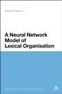 Cover: A Neural Network Model of Lexical Organisation - Bloomsbury Continuum