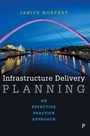 Cover: Infrastructure Delivery Planning - Policy Press