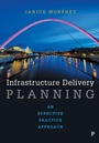Cover: Infrastructure Delivery Planning - Policy Press