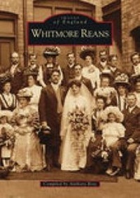 Enlarge image Cover: Whitmore Reans - The History Press Ltd